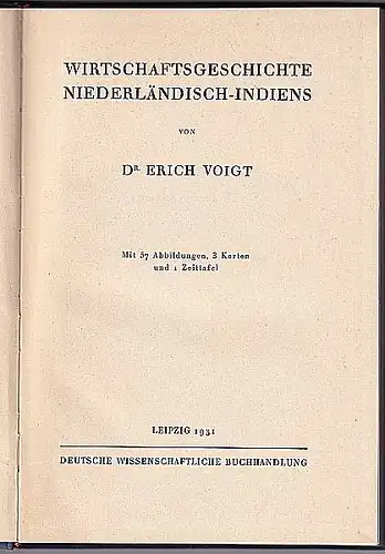 Wirtschaftsgeschichte Niederländisch - Indiens. Voigt, Erich