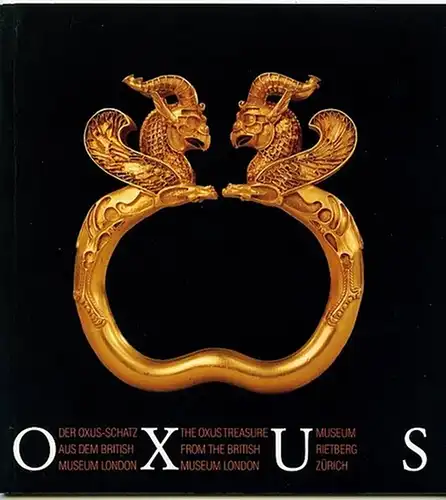 Oxus. Der Oxus-Schatz aus dem British Museum London. Mitchell, T.C