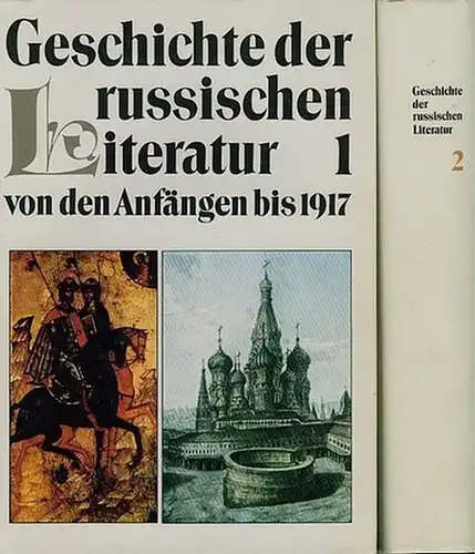Geschichte der russischen Literatur von den Anfängen bis 1917. 2 Bände.