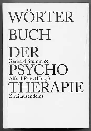 Stumm, Gerhard; Pritz, Alfred (Hrsg.): Wörterbuch der Psychotherapie. 