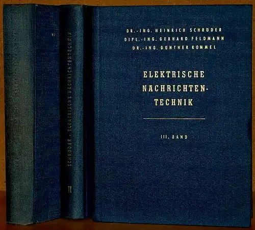 Elektrische Nachrichtentechnik. Drei Bände. Schröder, Heinrich