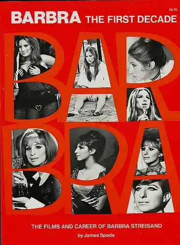 Barbra: The First Decade, the Films and Career of Barbra Streisand. Spada, James