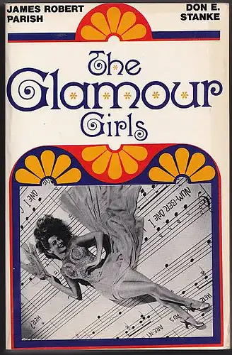 The Glamour Girls. Parish, James Robert und Don E. Stanke