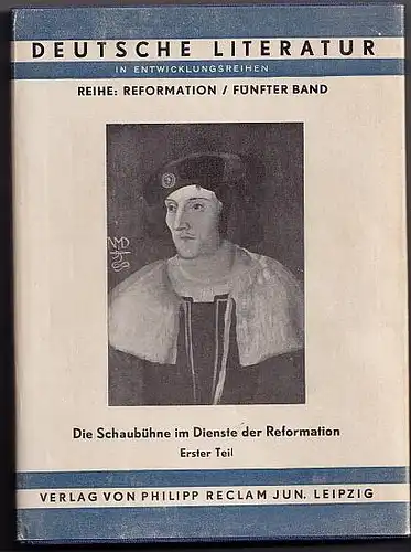 Die Schaubühne im Dienste der Reformation. Erster Teil. Berger, Arnold E