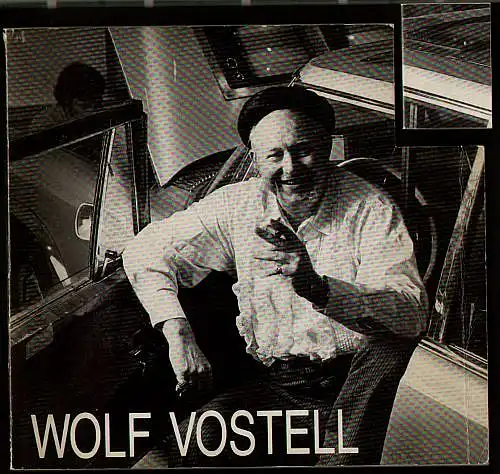 Environnement - Video - Peintures - Dessins. 1977 - 1985. Vostell, Wolf