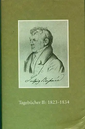 Tagebücher II. 1823-1834. Boisserée, Sulpiz