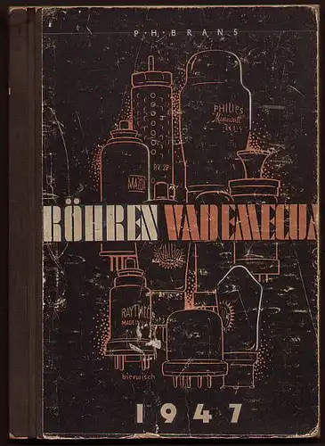 Röhren Vademecum. 1947. Brans, P.H. (Hrsg.)