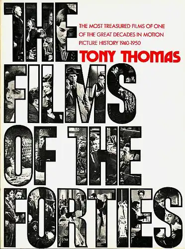 The Films of the Forties. Thomas, Tony