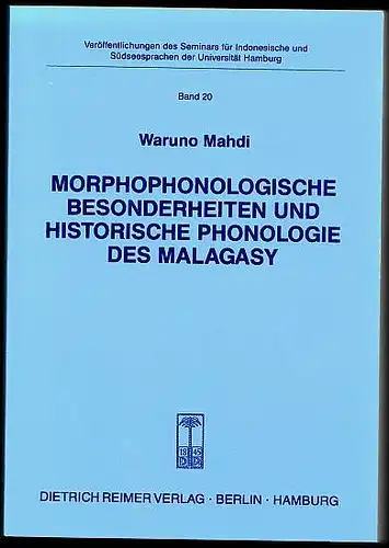Morphophonologische Besonderheiten und historische Phonologie des Malagasy. Mahdi, Waruno