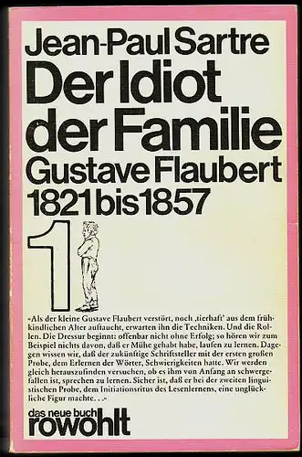 Der Idiot der Familie. Gustave Flaubert 1821 bis 1857. 3 Bände von 5. Deutsch von Traugott König. Sartre, Jean-Paul
