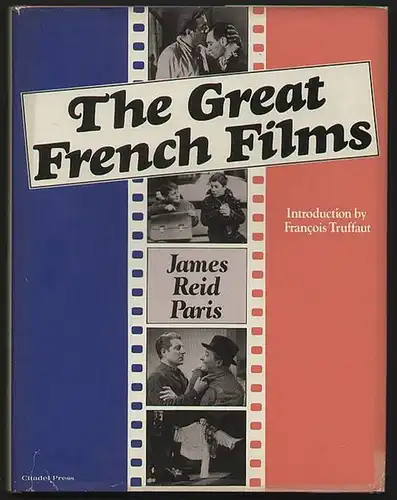 The Great French Films . Introduction by Francois Truffaut. Paris, James Reid
