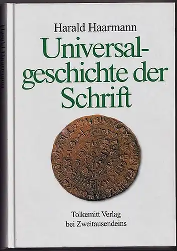Universalgeschichte der Schrift. Haarmann, Harald