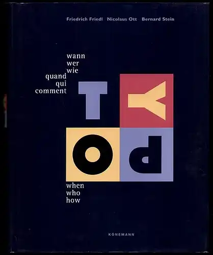 Typo: Typography - when, who, how / Typographie - wann, wer, wie / Typographie - quand qui comment. Friedl, Friedrich [Hrsg.]; Nicolaus Ott und Bernhard Stein