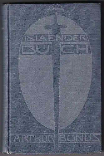 Isländerbuch I. Sammlung I. Herausgegeben vom Kunstwart. Bonus, Arthur