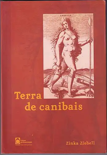 Terra de canibais. Ziebell, Zinka