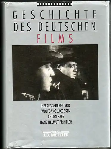 Jacobsen, Wolfgang; Anton Kaes und Hans Helmut Prinzler: Geschichte des deutschen Films. 