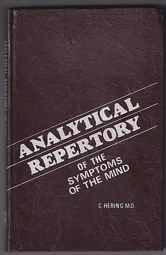 Hering, C(onstantine): Analytical Repertory of the Symptoms of the Mind. 