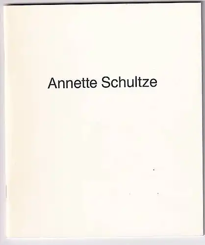 Stepken, Angelika: Annette Schultze. 