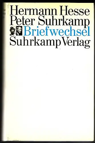 Hesse, Hermann und Peter Suhrkamp: Briefwechsel 1945 - 1959. Herausgegeben von Siegfried Unseld zum 31. März 1969. 