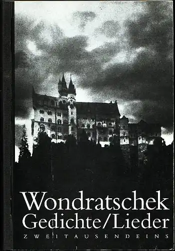 Wondratschek, Wolf: Gedichte / Lieder: Gedichte aus Zweitausendeins Jahren. 