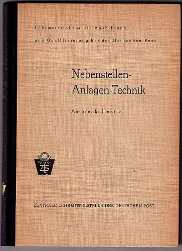 Hennig, Lothar; Karl-Heinz Bauch und Hans Parnitzke: Nebenstellen-Anlagen-Technik. 