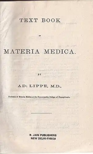 Lippe, Ad(olph): Text Book of Materia Medicina. 