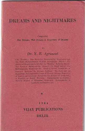 Agrawal, Y. R: Dreams and Nightmares. Comprising Day Dreams, Wet Dreams & Repertory of Dreams. 