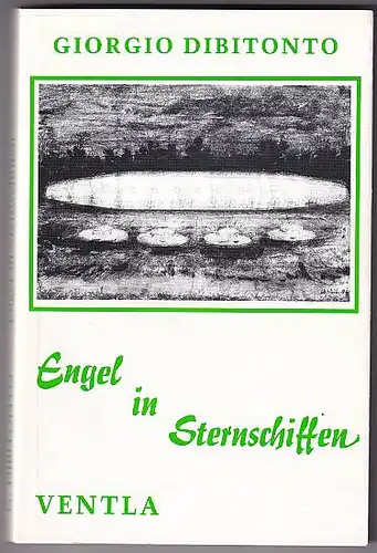 Dibitonto, Giorgio: Engel in Sternschiffen. 