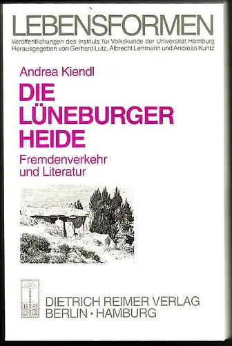 Kiendl, Andrea: Die Lüneburger Heide. Fremdenverkehr und Literatur. 