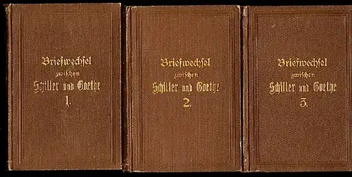 Briefwechsel zwischen Schiller und Goethe in den Jahren 1794 bis 1805. Mit Einleitung und Erläuterungen herausgegeben von Philipp Stein. 3 Bände. 