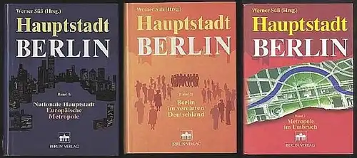 Hauptstadt Berlin. 3 Bände. Herausgegeben von Werner Süß. 