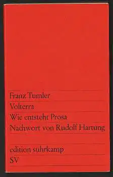 Tumler, Franz: Volterra. Wie entsteht Prosa. Nachwort von Rudolf Hartung. 
