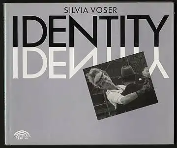 Voser, Silvia: Identity. 