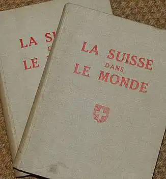Reymond, Maxim: La suisse dans le monde. Des origines a nos jours. Son role - sa civilisation. 2 Bände (von 3). 