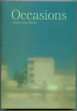 Mateo, Josep Lluís: Occasions. 