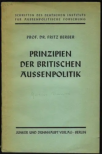 Berber, Fritz: Prinzipien der britischen Aussenpolitik. 