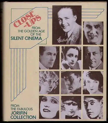 Finch, John R. und Paul A. Elby: Close-ups. From the golden age of the silent cinema. 