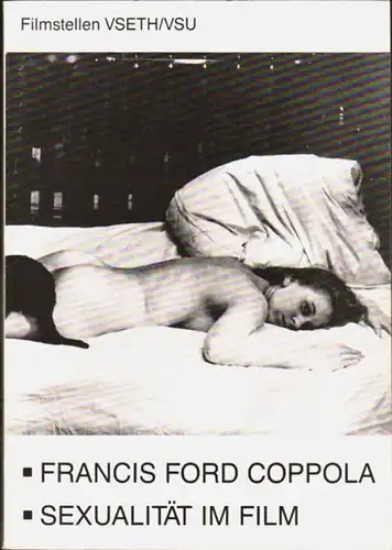 Filmstellen VSETH / VSU (Herausgeber): Dokumentation: Francis Ford Coppola / Sexualität im Film. 