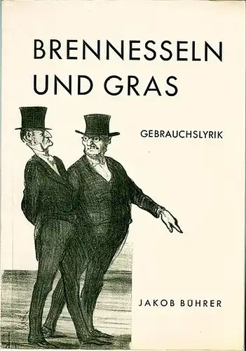 Bührer, Jakob: Brennesseln und Gras. Gebrauchslyrik. 