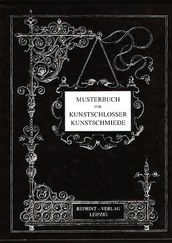 Musterbuch für Kunstschlosser. 