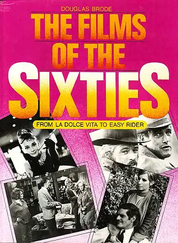 Brode, Douglas: The Films of the Sixties. 