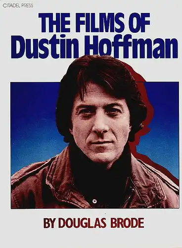 Brode, Douglas: The Films of Dustin Hoffman. 