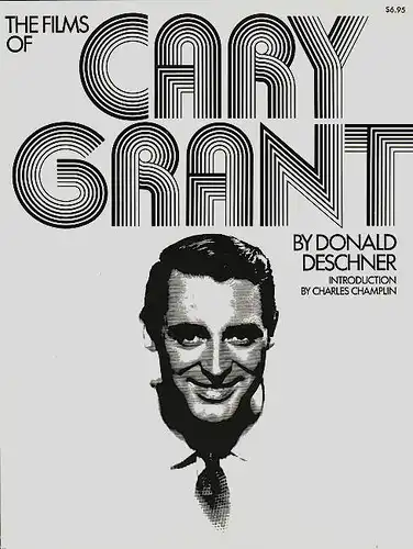Deschner, Donald: The Films of Cary Grant. 