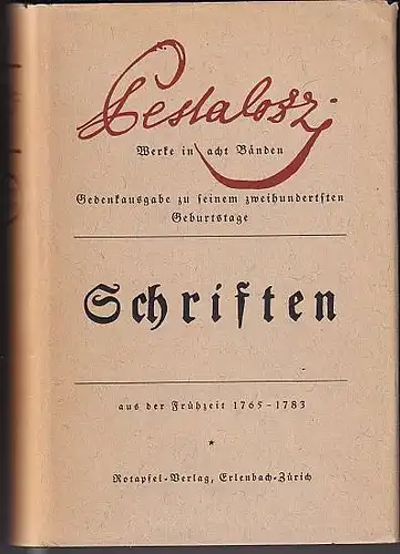 Pestalozzi, Heinrich: Schriften. Aus den Jahren  1765 - 1783.  Aus der Frühzeit. 