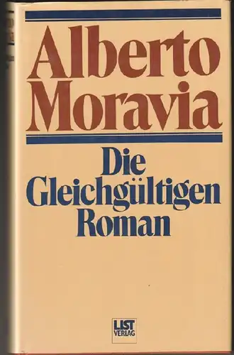 Moravia, Alberto: Die Gleichgültigen. 
