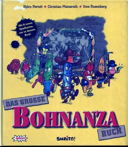 Pertoft, Björn; Christian Matzerath und Uwe Rosenberg: Das grosse Bohnanza-Buch. 