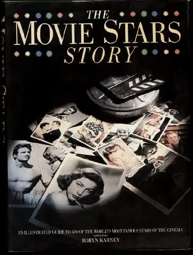 Karney, Robin (Hrsg): The Movie Stars Story. 