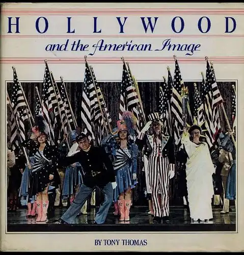 Thomas, Tony: Hollywood and the American Image. 