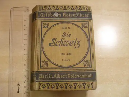 Die Schweiz Praktisches Handbuch // jahr 1910