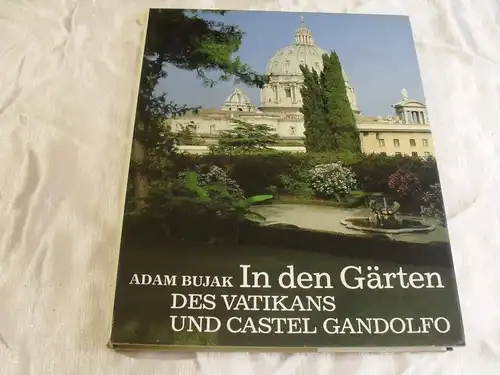A. Bujak - In den Gärten Des Vatikans und Castel Gandolfo